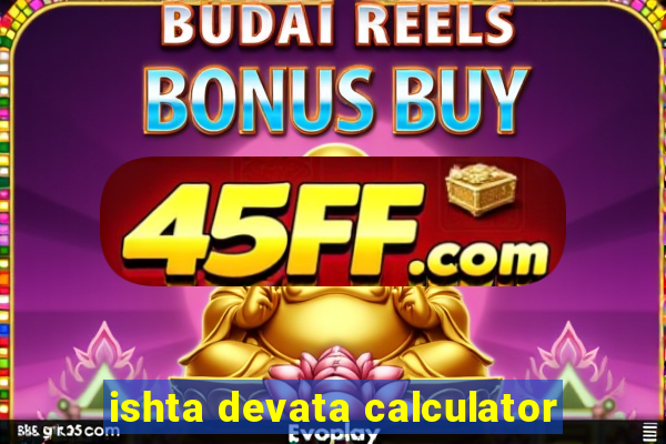 ishta devata calculator